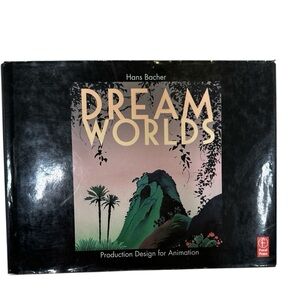 Dream Worlds Book by Hans Bacher Production Design for Animation